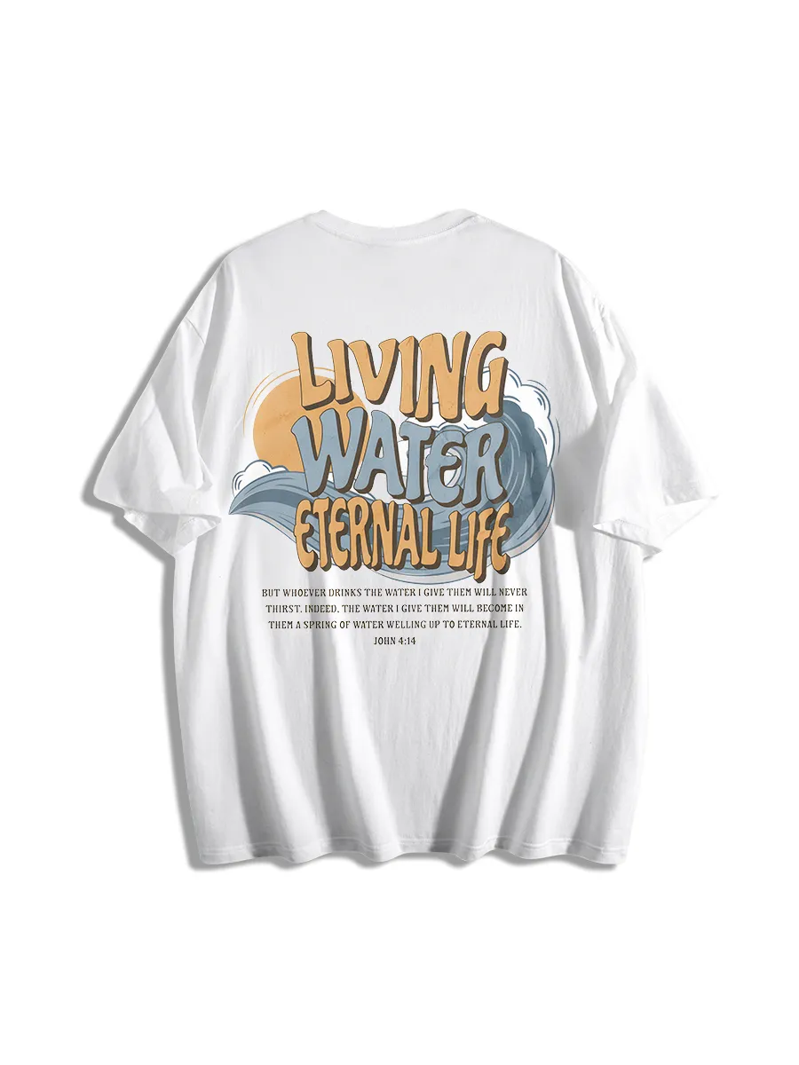 Living Water Eternal Life Mens Christian T-Shirt