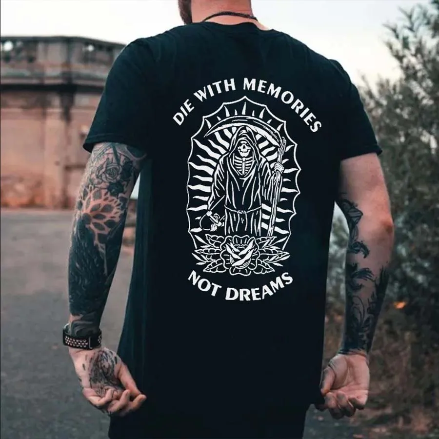 Die With Memories Not Dreams Printed Men's T-shirt