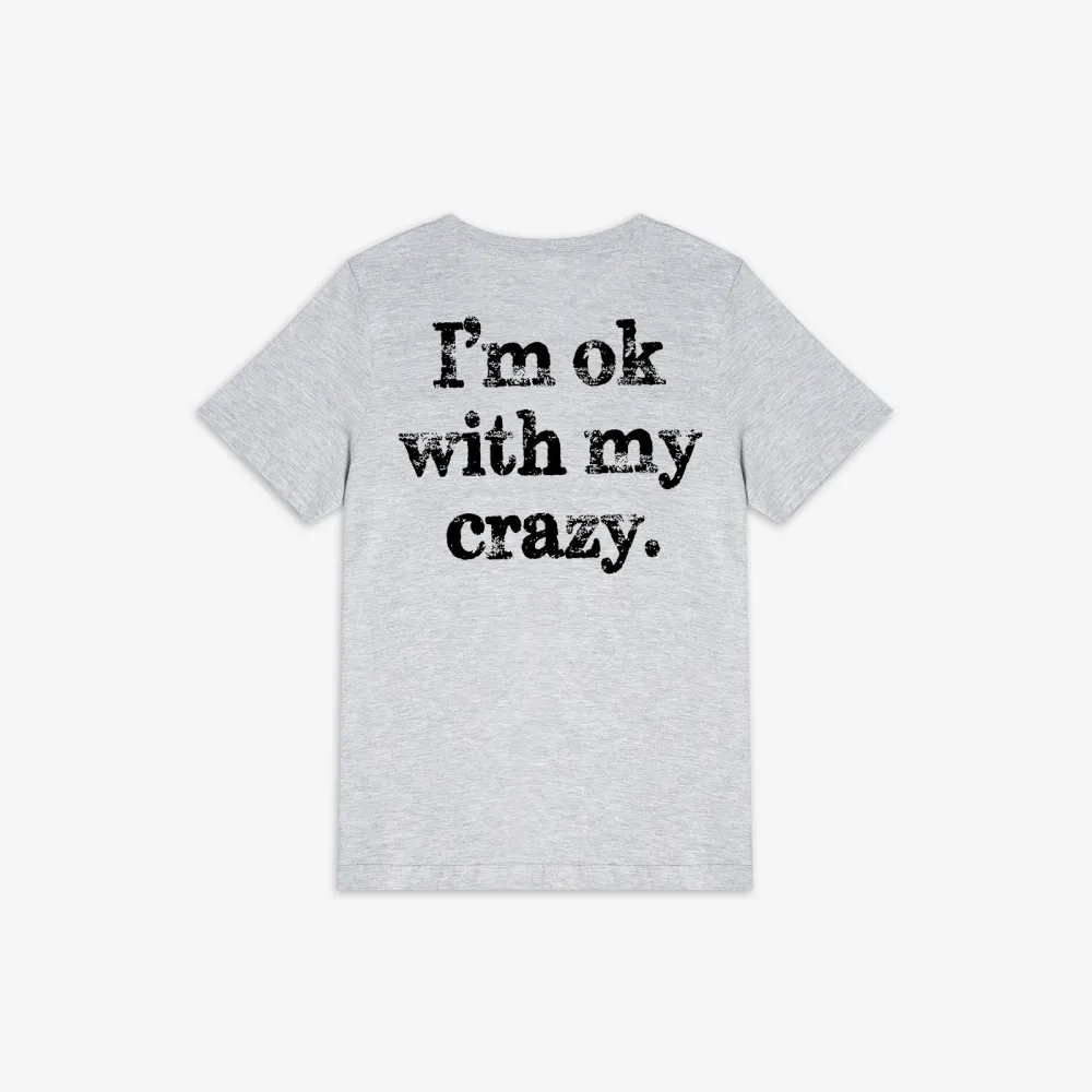 I‘m Ok With My Crazy Print Women's T-shirt