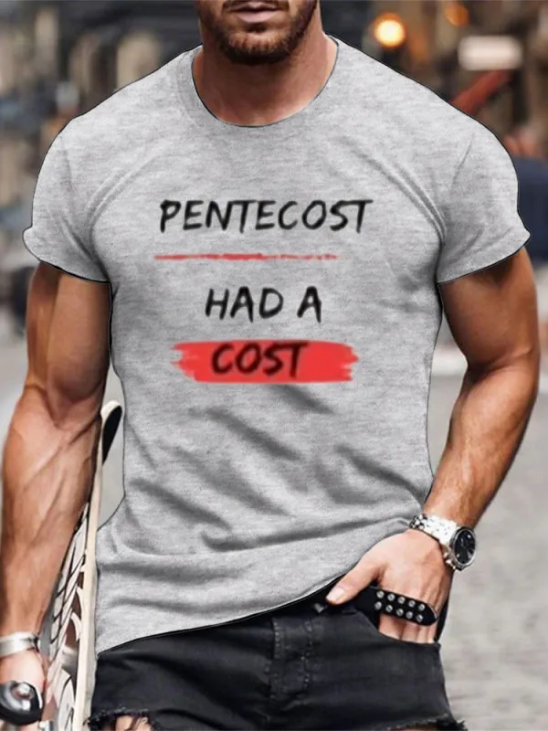 Men'S T-Shirt Pentecost Had A Cost Apostolic Gifts T-Shirt