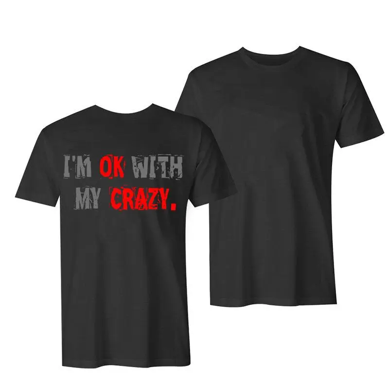 I‘m Ok With My Crazy Letters Printing Women's T-shirt