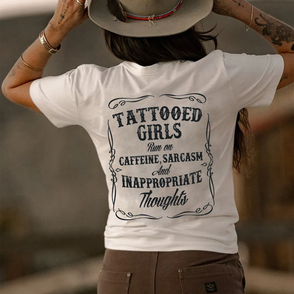 Tattooed Girls Caffein, Sarcasm And Inappropriate Thoughts Print Women's T-shirt