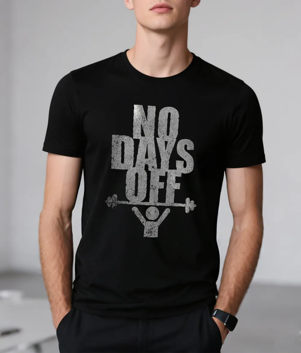 NO DAYS OFF T-Shirt