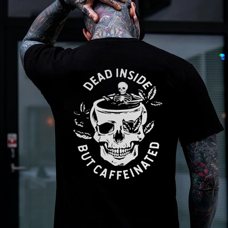DEAD INSINE BUT CAFFEINATED SKull T-shirt