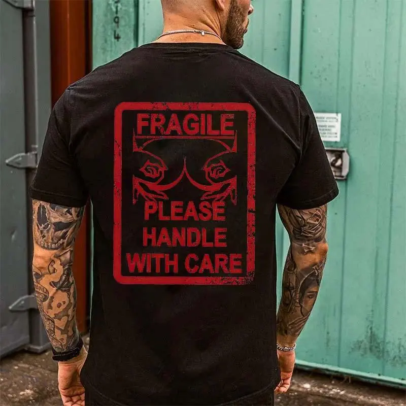 Fragile Please Handle With Care Printed Men's T-shirt