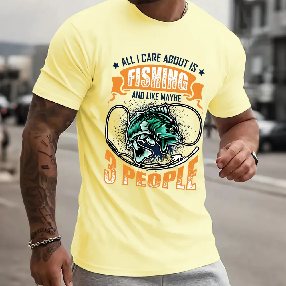 I Only Care About Fishing And Maybe Three People Fishing T-Shirt