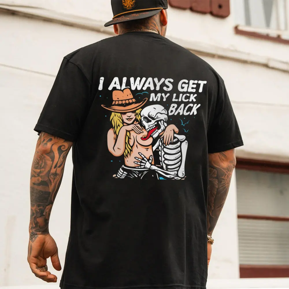 I Always Get My Lick Back Printed Men's T-shirt