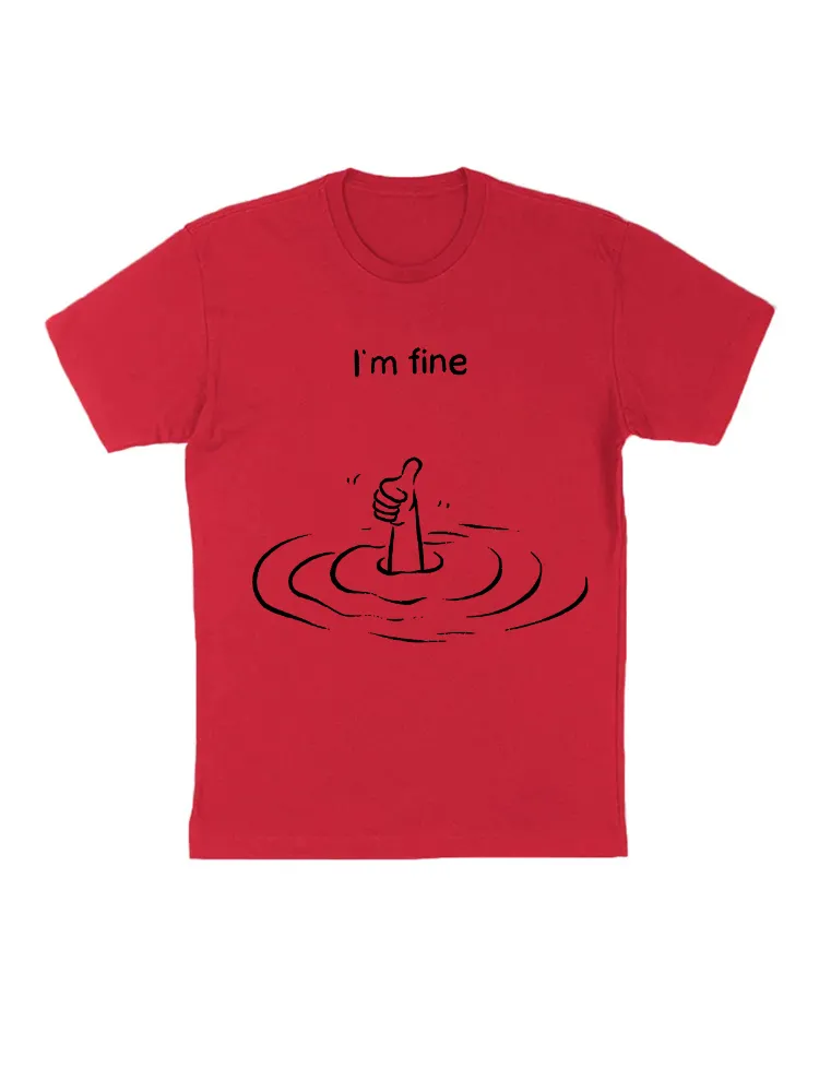 I'M Fine Drowning Meme Funny T-Shirt