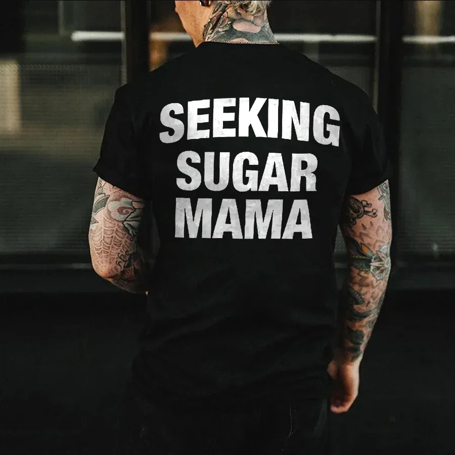 Seeking Sugar Mama Men T-shirt