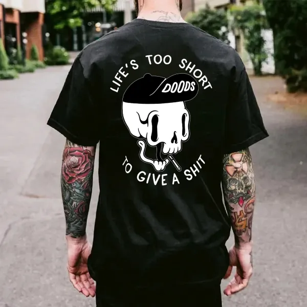 LIFE'S TOO SHORT printed designer t-shirt