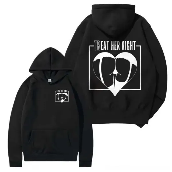 Treat Her Right Printed Oversized Unisex Hoodie