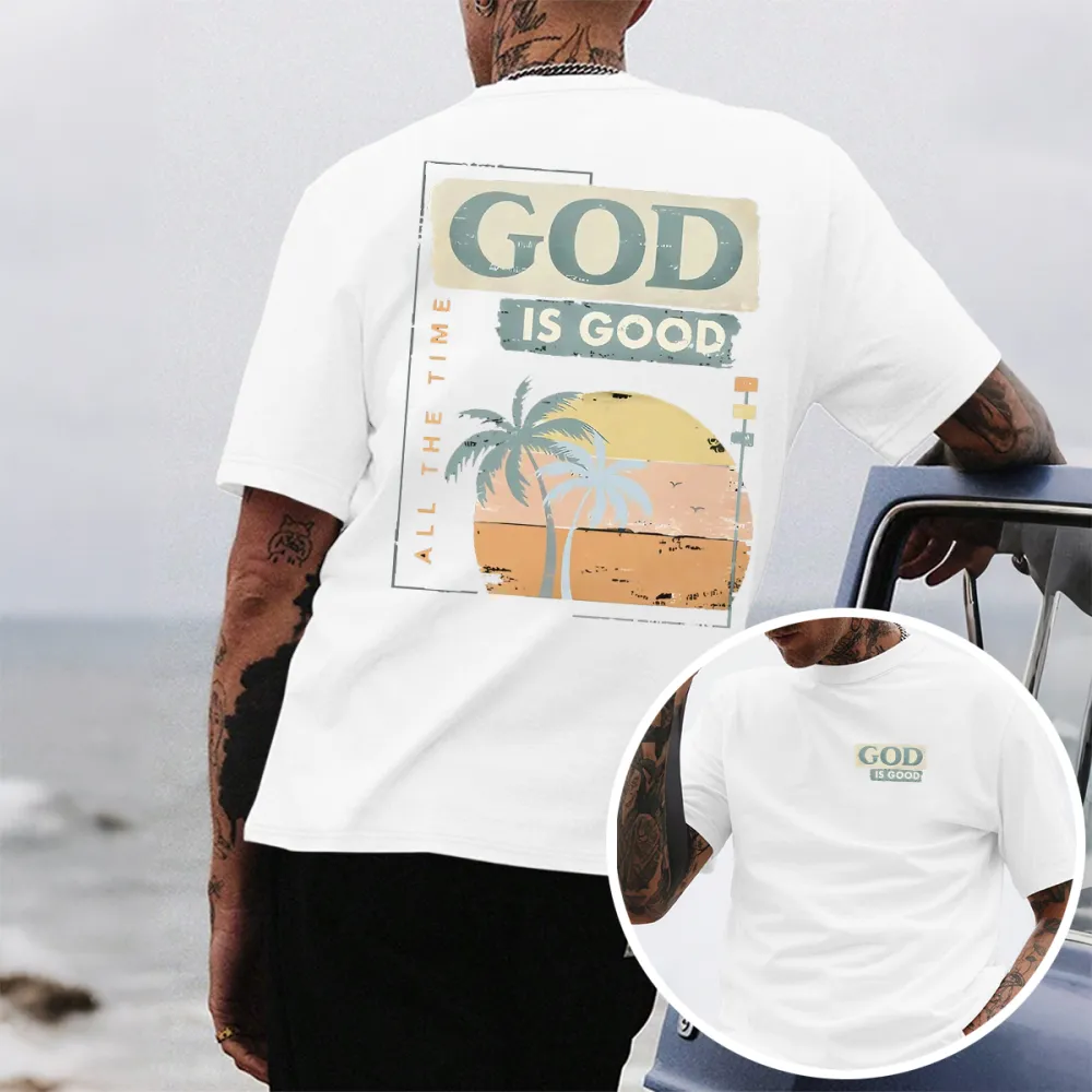 God Is Good All The Time Summer Tee