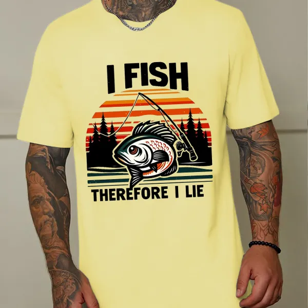 I Fish, Therefore I Lie T-Shirt