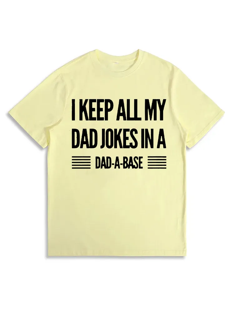 Vintage I Keep All My Dad Jokes In A Dad-A-Base Men Quote T-Shirt