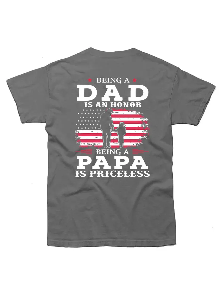 Being Dad Is An Honor Being Papa Is Priceless Usa Flag T-Shirt