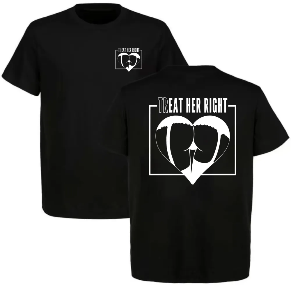 Treat Her Right Printed Men's T-shirt