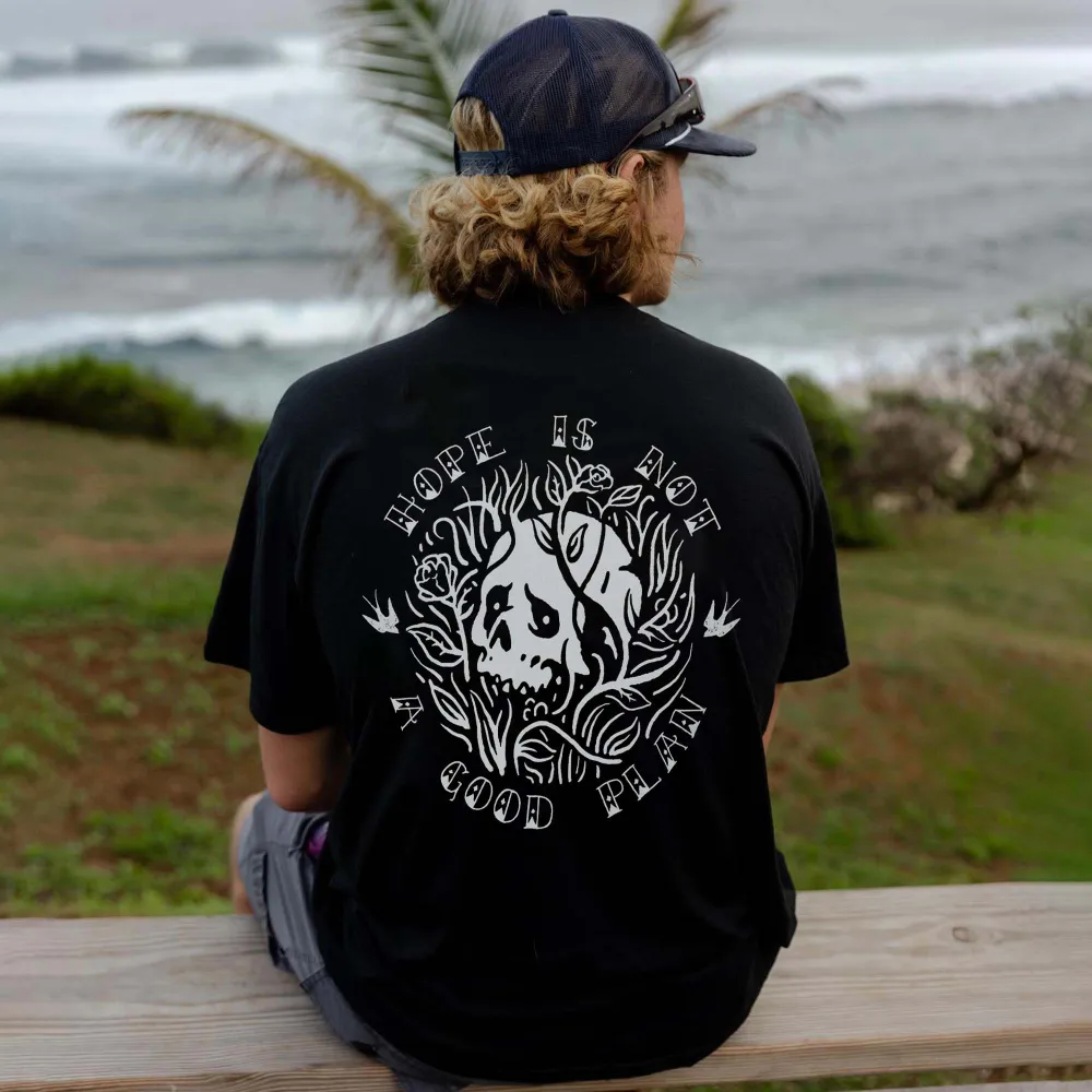 Hope Is Not A Good Plan Printed Men's T-shirt
