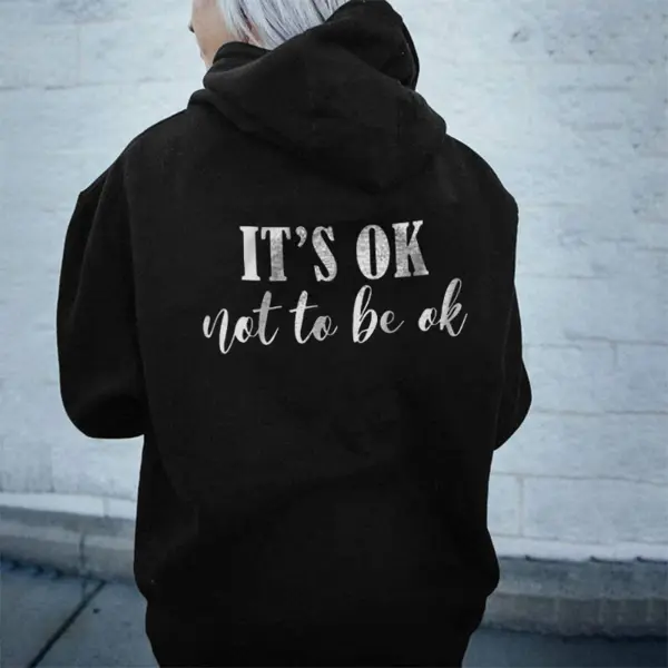 IT'S OK (NOT TO BE OK) Ladies casual printed hoodie