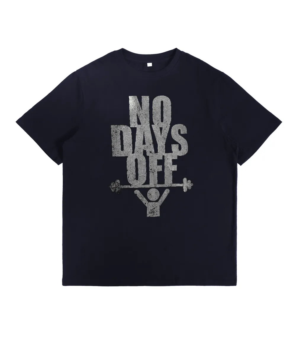 NO DAYS OFF T-Shirt