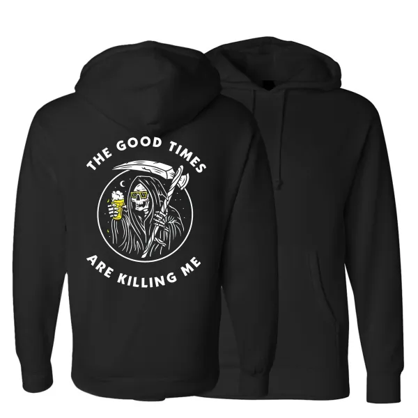 The Good Times Are Killing Me Printed Men's Hoodie