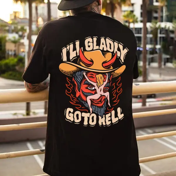 I'll Gladly Go To Hell Printed Men's T-shirt