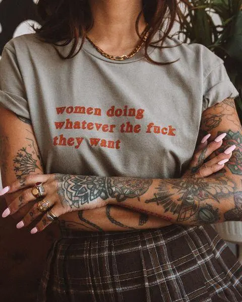 Women Doing Whatever They Want Print T Shirt