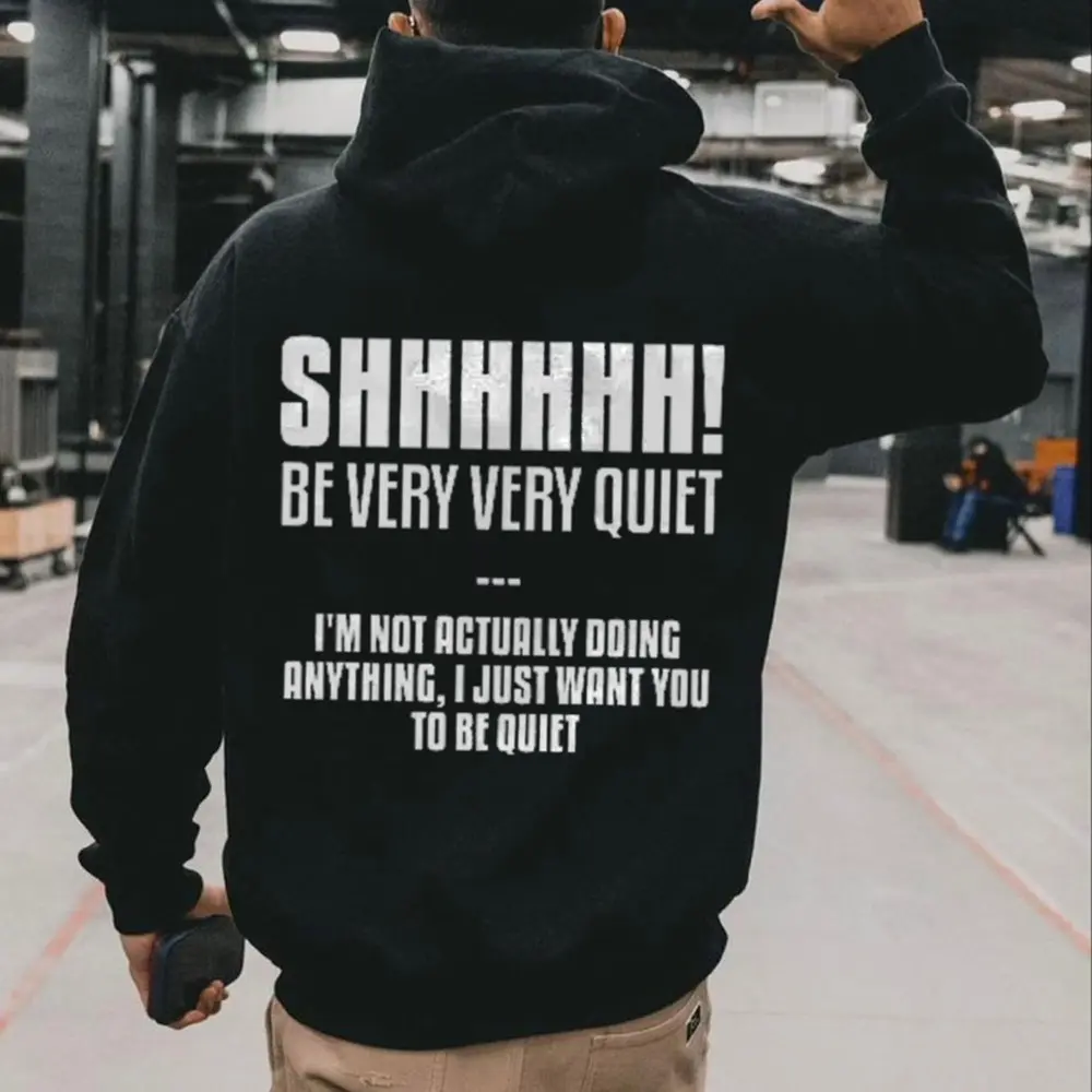 SHHHHHH! Be Very Very Quiet Printed Men's Hoodie
