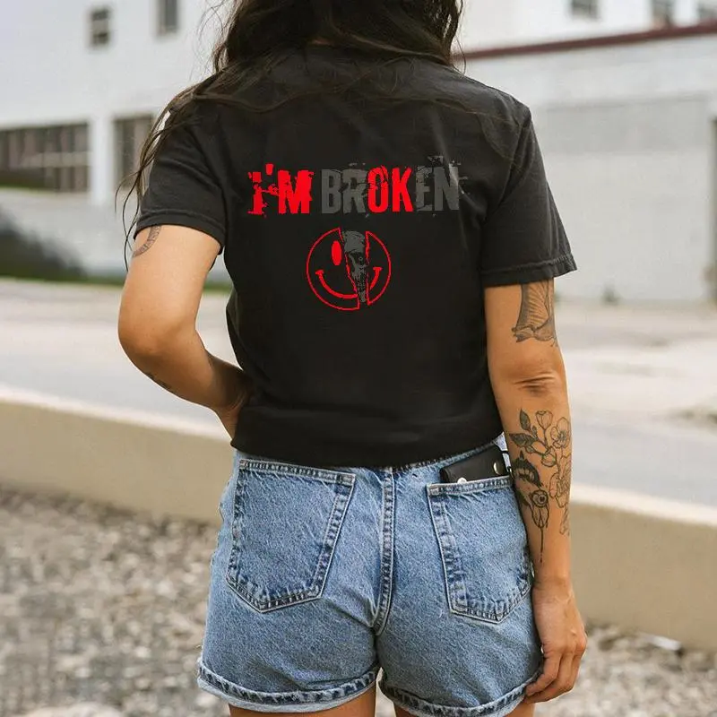 I'm Broken Print Women's T-shirt