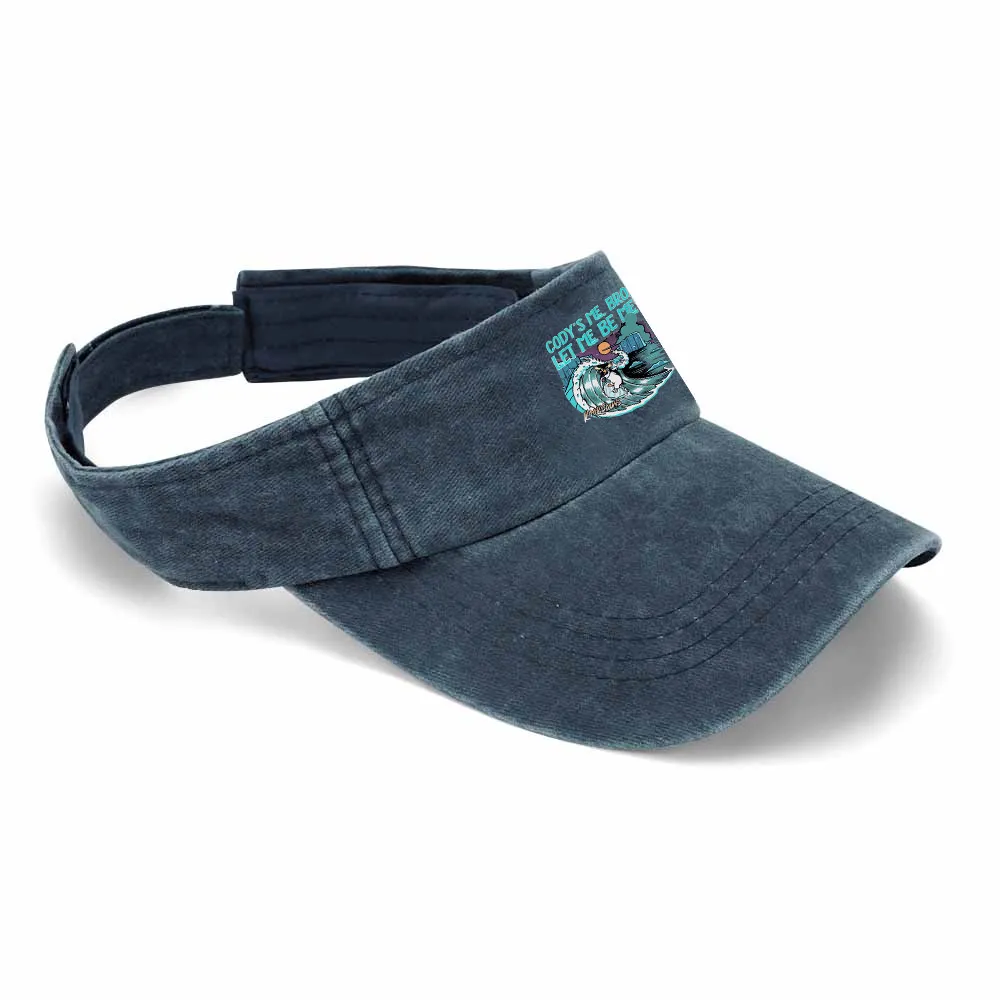 Cody'S Me, Bro. Let Me Be Me Printed A Leaky Cowboy Hat