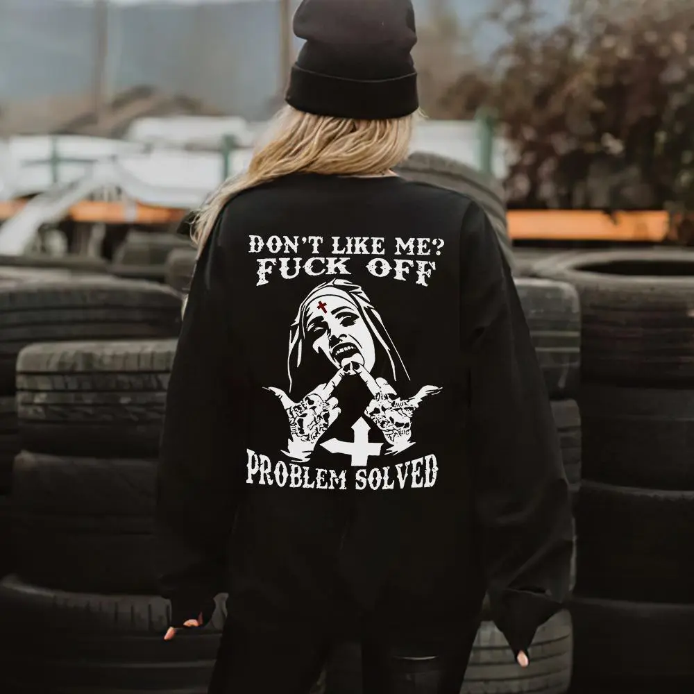 Don't Like Me? F*ck Off Printed Oversized Unisex Sweatshirt
