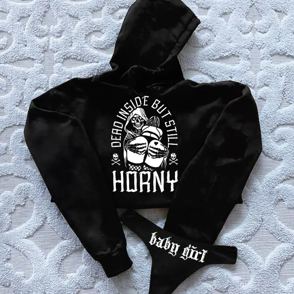 Dead Inside But Still Horny Printed Women's Cropped Hoodie & Thong Sets