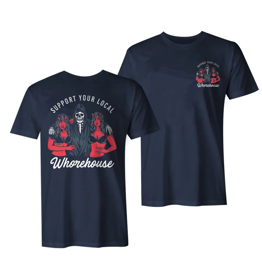 Support Your Local Whorehouse Printed Men Casual T-Shirt