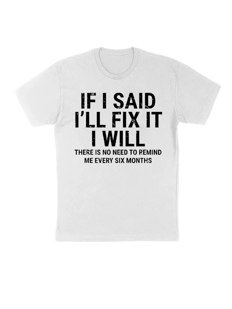 If I Said I'Ll Fix It I Will Funny Handyman Mechanic T-Shirt