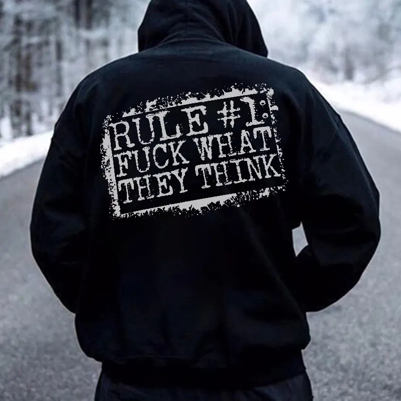 Fuck What They Think Print Classic Men閳ユ獨 Hoodie