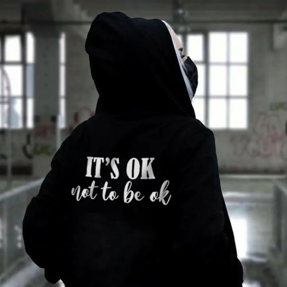 IT'S OK (NOT TO BE OK) Ladies casual printed hoodie