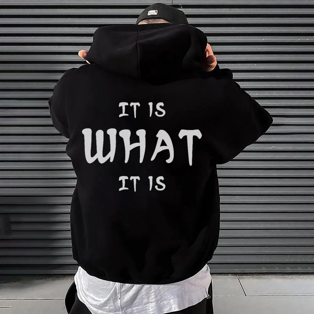 It Is What It Is Printed Men's Hoodie