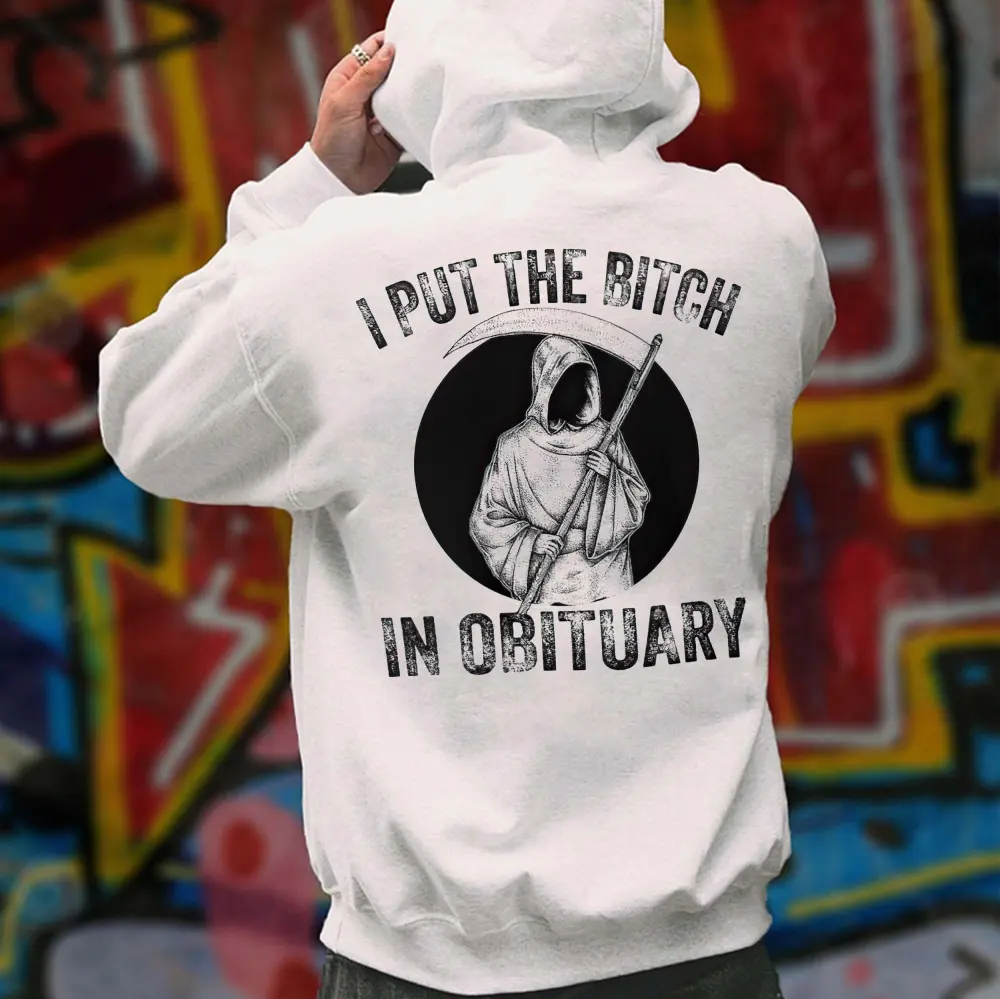 I Put The Bitch In Obituary Printed Men's Hoodie