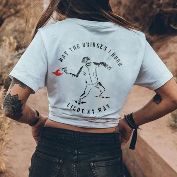 May The Bridges I Burn Light My Way Letters Skull Printing Women's T-shirt