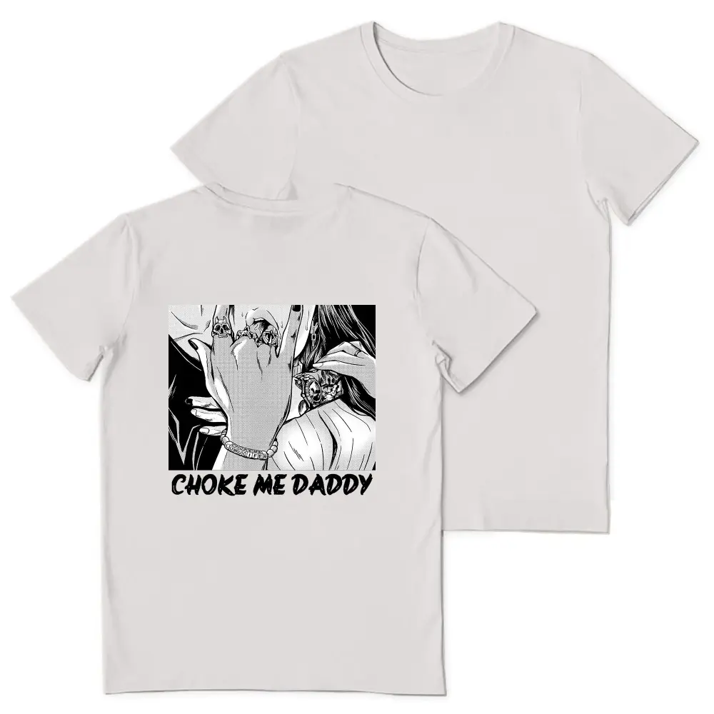 Choke Me Daddy Printed Women's T-shirt