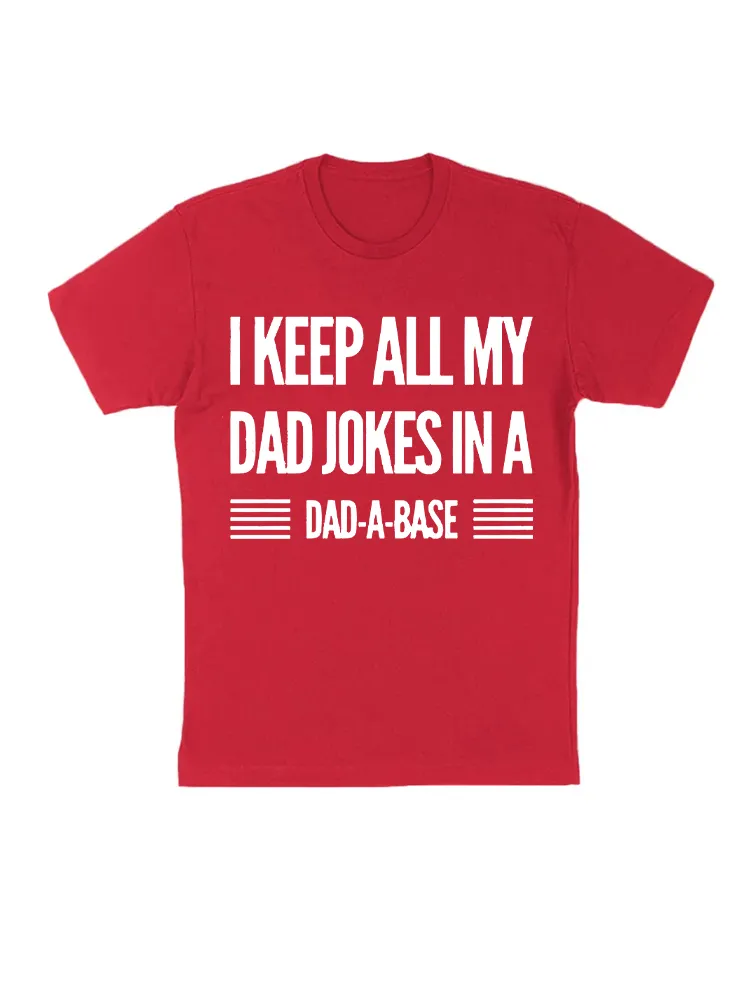 Vintage I Keep All My Dad Jokes In A Dad-A-Base Men Quote T-Shirt
