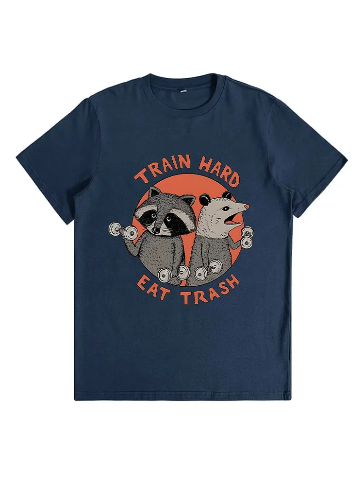 Train Hard Eat Trash T-Shirt