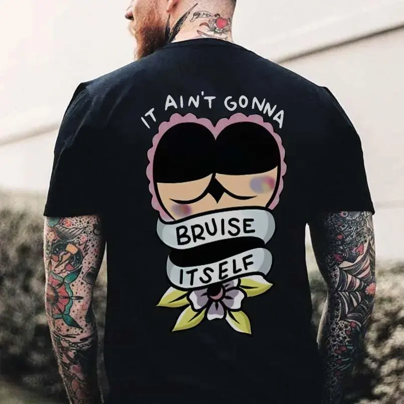 It Ain't Gonna Bruise Itself Printed Men's T-shirt