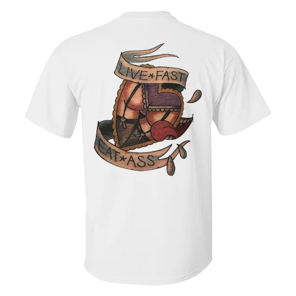 Live Fast Eat Ass Print Men's T-shirt