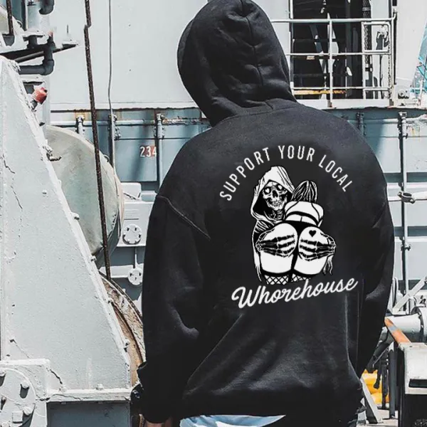 Support Your Local Whorehouse Printed Men's Hoodie