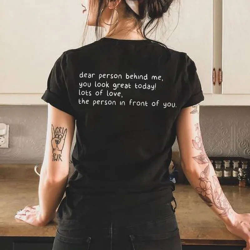 Dear Person Behind Me You Look Great Today Printed Women's T-shirt