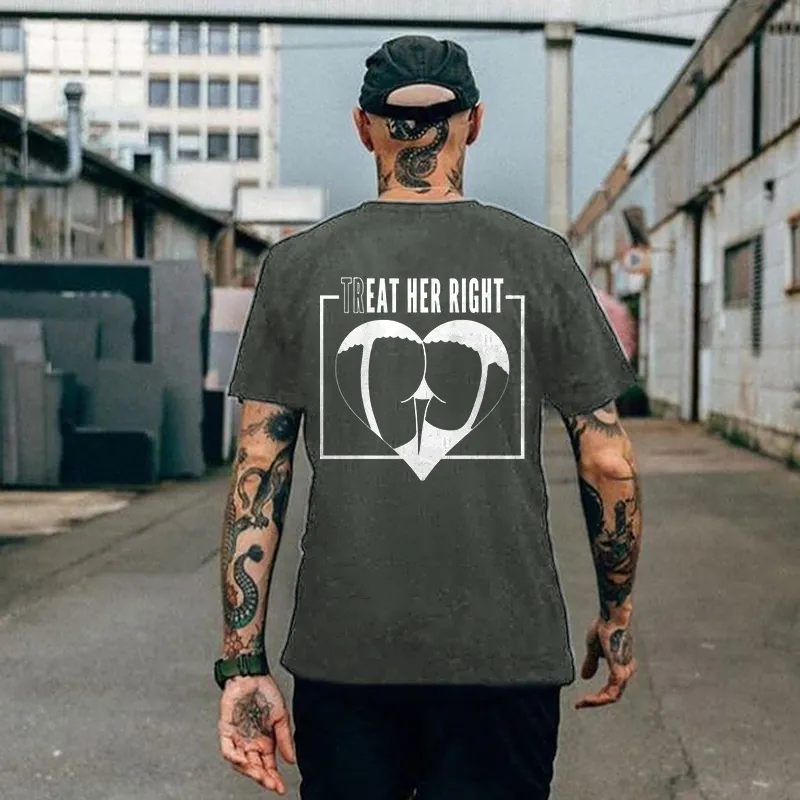 Treat Her Right Printed Men's T-shirt