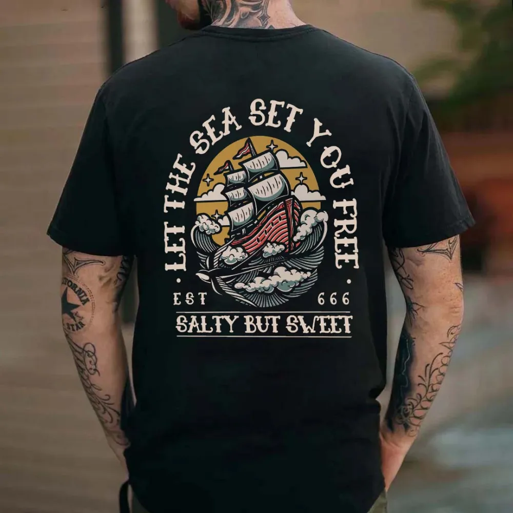 Let The Sea Set You Free Salty But Sweet Printed Men's T-shirt