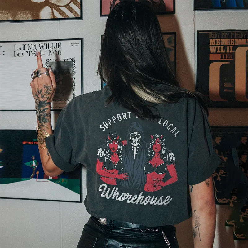 Cloeinc Support Your Local Whorehouse Letters Printing Women's T-shirt