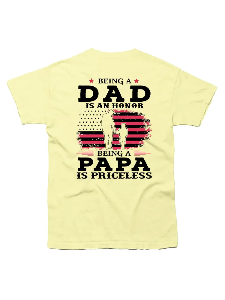 Being Dad Is An Honor Being Papa Is Priceless Usa Flag T-Shirt