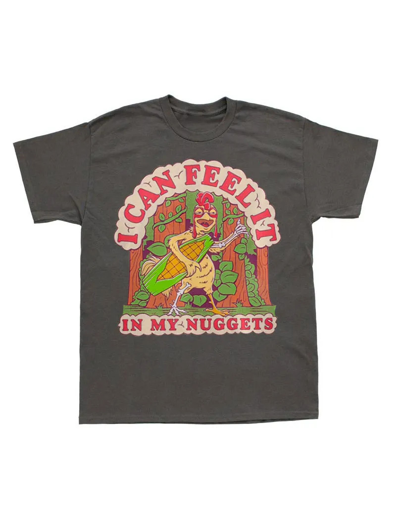 'I Can Feel It In My Nuggets' Tee